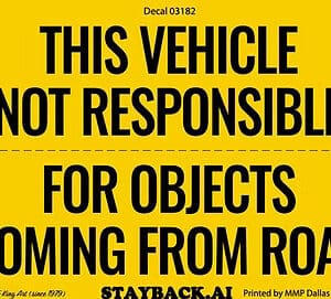 Vehicle not responsible for road objects sign.